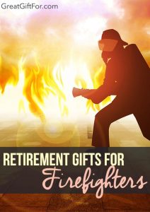 Firefighter Retirement Gifts - Farewell Gifts And Ideas