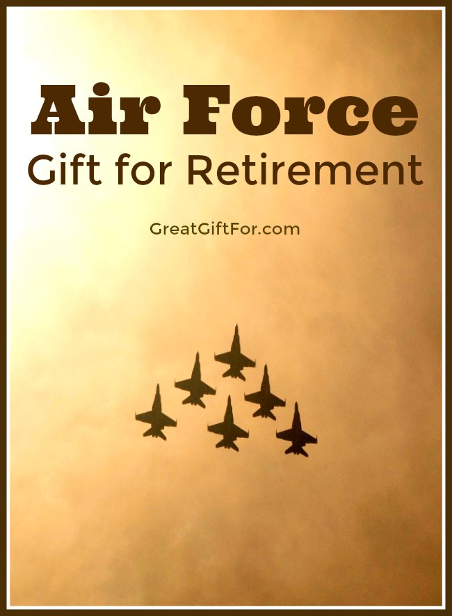 Air Force Retirement Gifts - For the Hero in your life